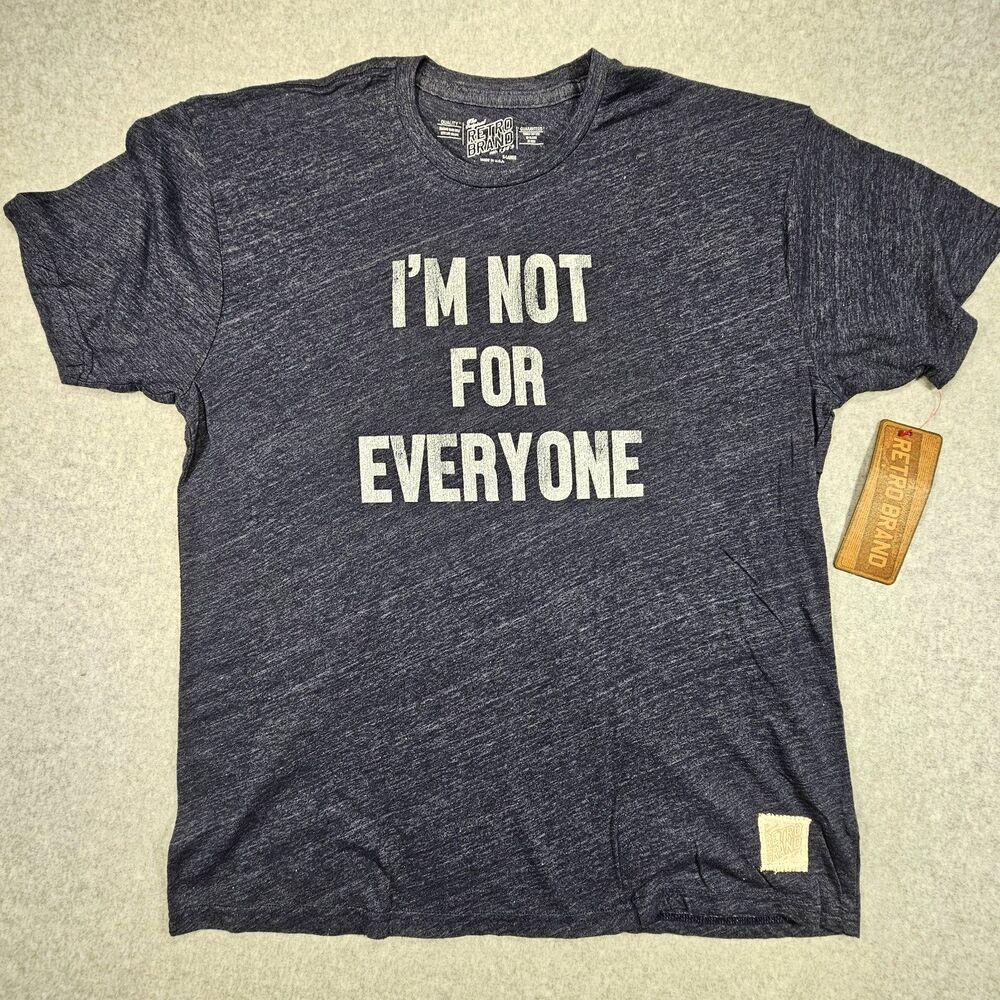 Retro Brand I’m Not For Everyone T-Shirt XL Gray USA Made Funny Graphic Tee